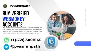 Buy Verified WebMoney Accounts