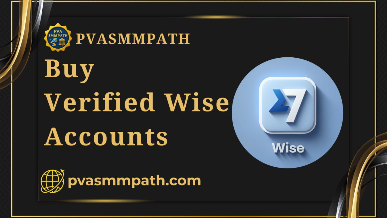 Buy Verified Wise Accounts